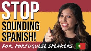 Spanish vs. Portuguese | 5 Mistakes Spanish speakers make in Portuguese