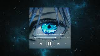 Egzod & Maestro Chives (ft. Neoni) - Royalty ( speed up + reverb ) Resimi