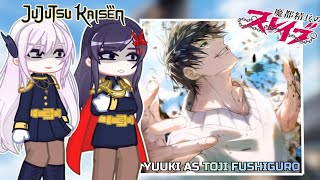 Mato Seihei No Slave React To YUUKI as TOJI FUSHIGURO | JuJutsu Kaisen | PUT VIDEO ON 2X | Gacha 
