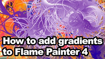 Flame Painter : Add amazing gradients tutorial