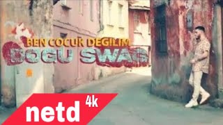 Doğu Swag Ben Çocuk Değilim (official video) Resimi