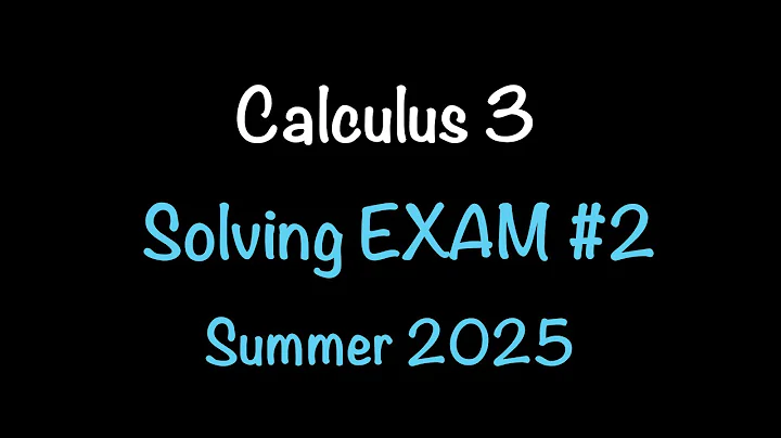Calculus 3: Solving Exam 2 Summer 2025 | Limits, Partial Derivatives, & More! PART 1