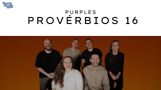 PURPLES - PROVÉRBIOS 16 (AO VIVO NO CLUBE DA MÚSICA)