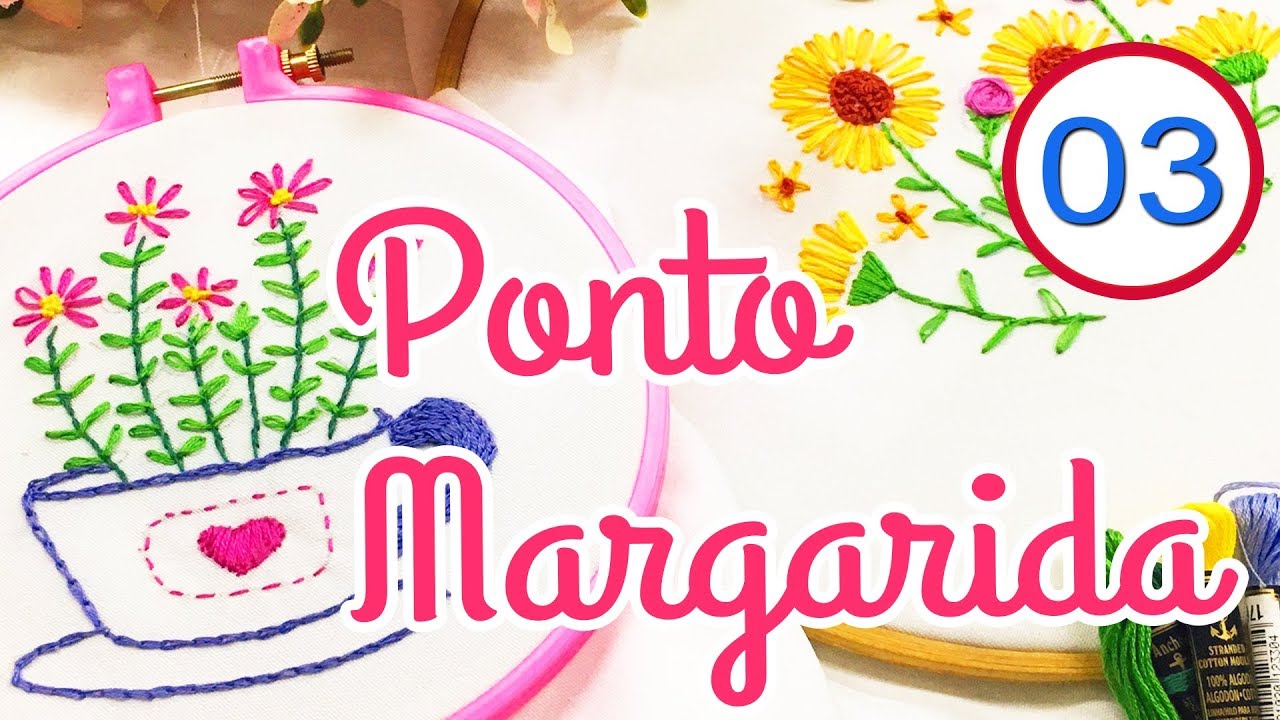 Bordado Livre Flores Ponto Margarida Aula 03 Por Marileny Pido YouTube bordado-livre-flores-ponto-margarida-aula-03-por-marileny-pido-youtube