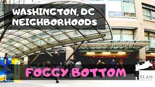 Learn About Foggy Bottom in Washington, DC