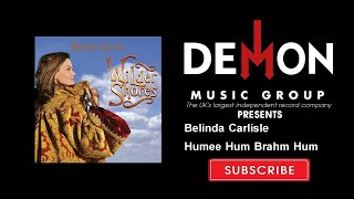 Video thumbnail of "Belinda Carlisle - Humee Hum Brahm Hum (Official Audio)"