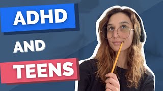 Most Common Signs that your Teenager has ADHD