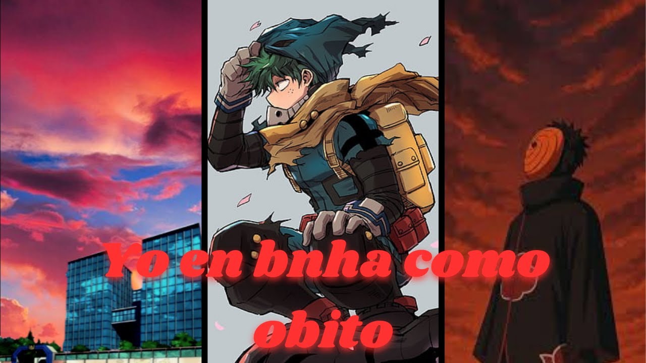 QHPS Si Yo Reencarnaba en Bnha Como Obito