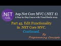 Part 45. Edit Functionality in .NET Core MVC-Continued. | ASPNetCoreWithoutEntityFrameWorkCore
