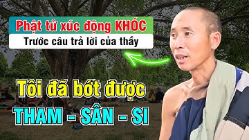 Sư Minh Tuệ Trả Lời Phật Pháp Giúp Nhiều Người Buông Bỏ Tham, Sân, Si