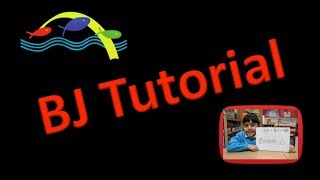 BJ Tutorial - Addition Pictorial by Zeeshan