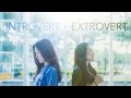 Extrovert vs Introvert