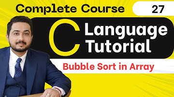 27. Bubble Sorting in Array in C language | C Language full tutorial in hindi