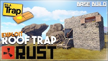 Roof Exploit Trap Base in RUST | Base Building