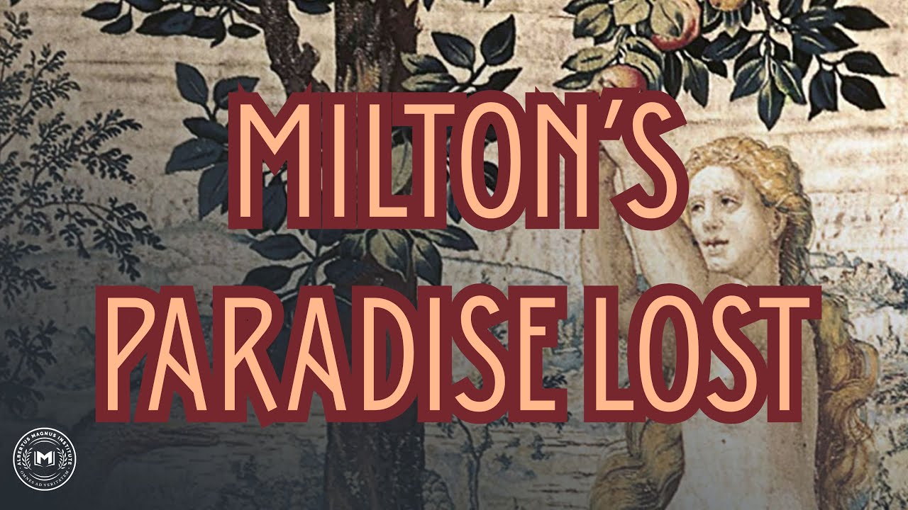 Milton's Paradise Lost with Dr. Anthony Esolen