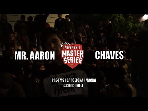 MR. AARON VS CHAVES [3R & 4TO] PRE FMS BARCELONA (04-05-17) | 4 ELEMENTOS |