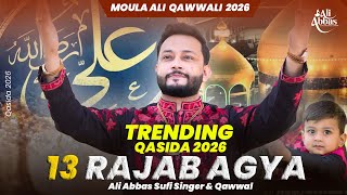 13 Rajab Kalam Qawwali | Ali Abbas Sufi Singer &amp; Qawwal
