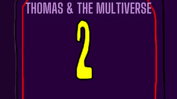 Thomas & the Multiverse 2 (The Full Movie)
