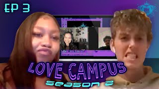 Love Campus S2 E3: SHADE AND TELL… CAMPERS EXPOSED