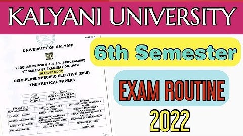 6th semester exam routine 2022 kalyani university //6th semester b.a b.sc b.com exam routine 2022