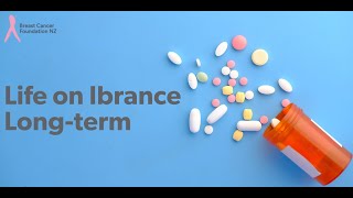 BCFNZ Webinar: Life on Ibrance Long-term