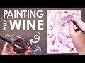 PAINTING with WINE?!