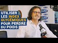 Avs utiliser les index glycmiques pour perdre du poids  dr rginald allouche