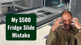 My $500 Fridge Slide Mistake