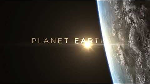 Planet Earth 2 opening (BBC)