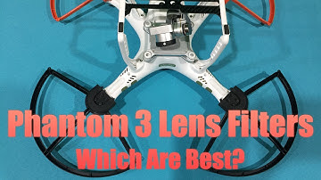 DJI Phantom 3 Lens Filter Advice