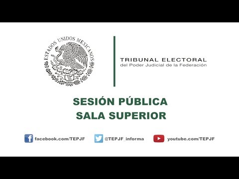 Sesión Pública - Martes 30 Octubre 2018 - TEPJF tribunal electoral arraijan