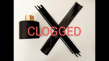 How do you know when your reed diffuser is clogged ?