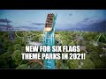 NEW for Six Flags Theme Parks in 2021!