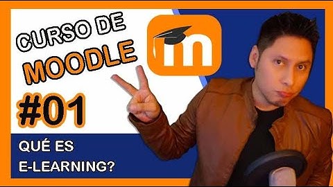 🎓 Curso de Moodle  ✅  Qué es el eLearning 【VIDEO 01】