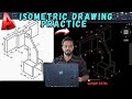 #5 - ISOMETRIC DRAWING PRACTICE FOR MECH./CIVIL/ARCH./ ELECT. | COMMAND USING BY LINE, COPY AND TRIM