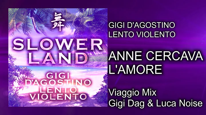 Gigi DAgostino & Lento Violento - Anne Cercava LAm...