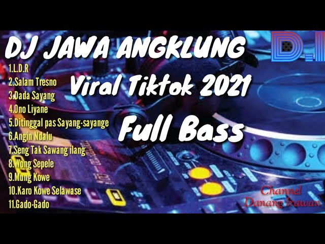 DJ JAWA ANGKLUNG TERBARU 2021 FULL BASS-#djjawa#fullbass#jdterbaruviraltiktok class=