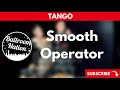 Tango music  smooth operator