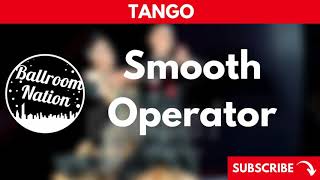 TANGO music | Smooth Operator screenshot 5
