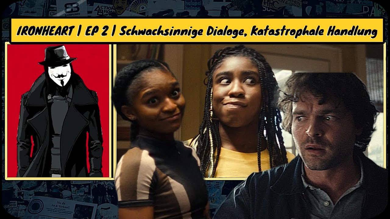 IRONHEART | EP 2 | Schwachsinnige Dialoge, Katastrophale Handlung