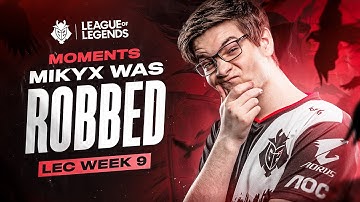 Mikyx Was Robbed | LEC Spring 2020 Week 9 Moments