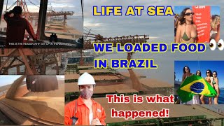 WE LOADED FOOD IN BRAZIL | THE BIGGEST PORT IN SOUTH AMERICA | LIFE AT SEA | S2Ep08