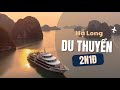 Tour du thuyn vnh h long 2 ngy 1 m  tri nghim chi tit 2023