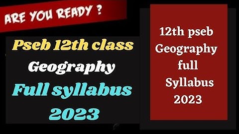 12th pseb Geography full syllabus 2023