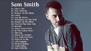 Sam Smith Greatest Hits - Sam Smith Best Love Songs - Sam Smith Best Playlist Full Album