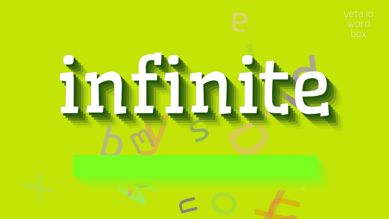How to say "infinite"! (High Quality Voices)