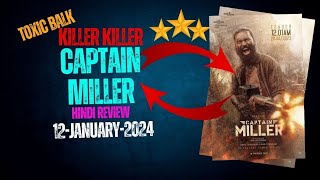 Killer Killer Captain Miller Review Hindi | Captain Miller Review | Dhanush | Toxic Balk