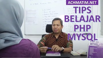 Tips Belajar Pemrograman Web dengan PHP & MySQL [Reupload]
