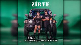 Selin Kaymakçı & Merdoflow - Zirve Resimi