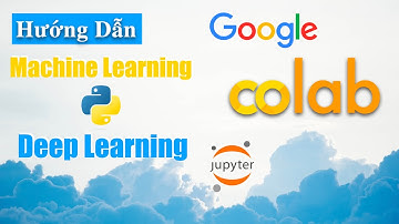 Hướng Dẫn Lập Trình Python Trên Google Colab